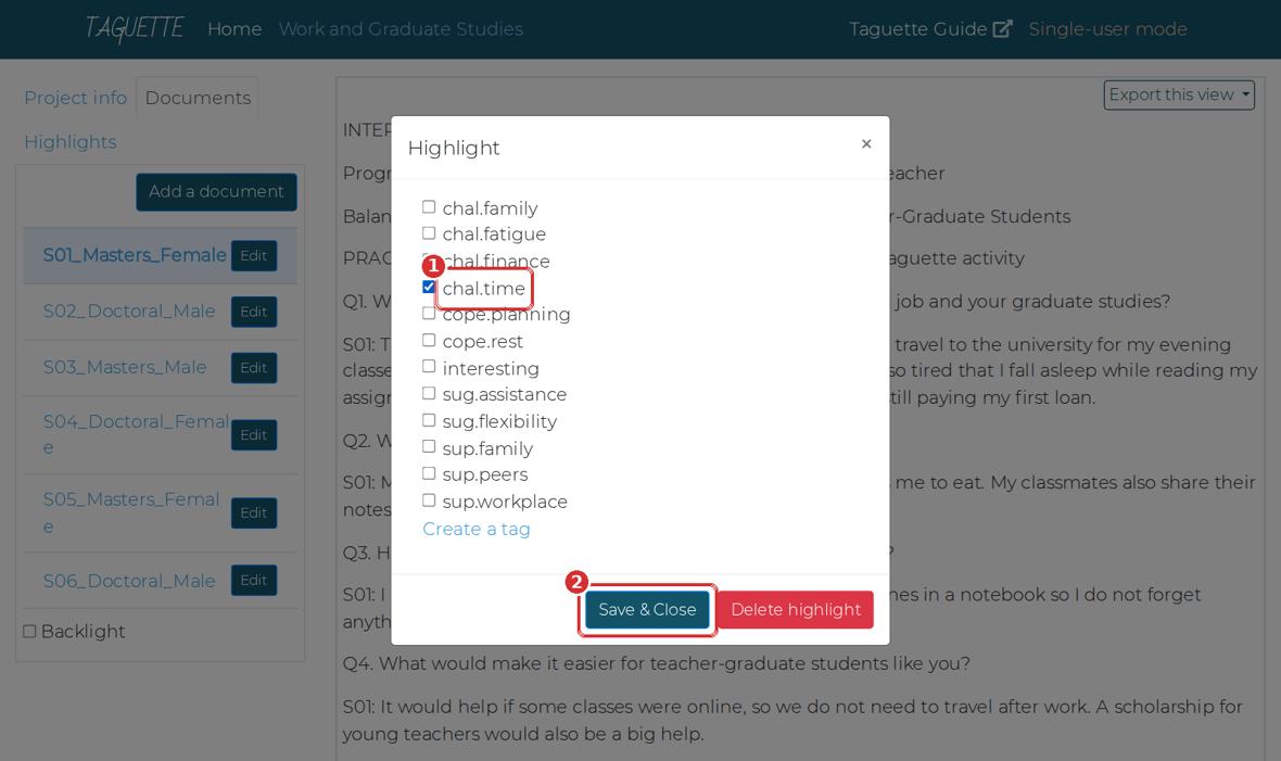 The Highlight window lists all your tags. 1 Tick the right tag. 2 Save & Close.